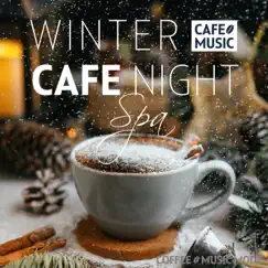 WINTER CAFE NIGHT SPA by COFFEE MUSIC MODE album reviews, ratings, credits
