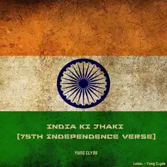 India Ki Jhaki (Cool Lip Music) - Single by Yung Clyde album reviews, ratings, credits