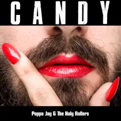 Candy - Single by Poppa Jay & The Holy Rollers album reviews, ratings, credits
