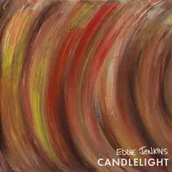 Candlelight - Single by Eddie Jenkins album reviews, ratings, credits