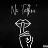 No Talkin' (feat. Adi Rei) - Single album lyrics, reviews, download