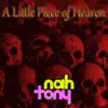 A Little Piece of Heaven (feat. Chris Logan, AJ Dispirito, Chris Allen Hess, Ladyigiko, Fainted Rainbow, Matthew Guerra, Jeminix2 & Kade Kalka) - Single album lyrics, reviews, download