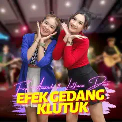 Efek Gedang Klutuk (feat. Lutfiana Dewi) - Single by Fire Amanda album reviews, ratings, credits