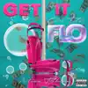 Get It On Da Flo - Single album lyrics, reviews, download