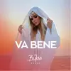 Va Bene (Oriental Balkan) - Single album lyrics, reviews, download