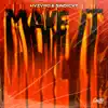 Make It - Single album lyrics, reviews, download