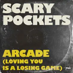 Arcade (Loving You Is a Losing Game) [feat. Beck Pete] - Single by Scary Pockets & Kenton Chen album reviews, ratings, credits