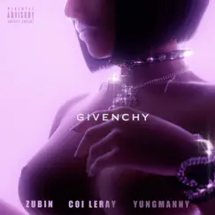 Givenchy - Single by Coi Leray, YungManny & Zubin album reviews, ratings, credits