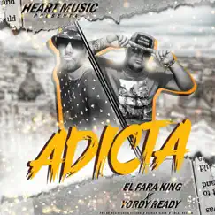 ADICTA (feat. Yordy Ready & El Fara King) Song Lyrics