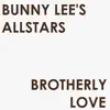 Brotherly Love - Single album lyrics, reviews, download