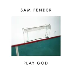 Play God - Single by Sam Fender album reviews, ratings, credits