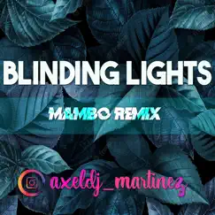 Blinding Lights Mambo Version (Remix) Song Lyrics