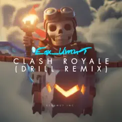 Clash Royale (Drill Remix) Song Lyrics