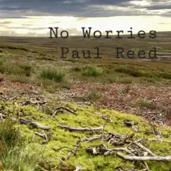 No Worries - Single by Paul Reed album reviews, ratings, credits