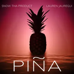 Piña - Single by Snow Tha Product & Lauren Jauregui album reviews, ratings, credits