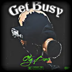 Get Busy - Single by Otg Bino album reviews, ratings, credits