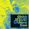 Ohhh Jesus! - Single album lyrics, reviews, download