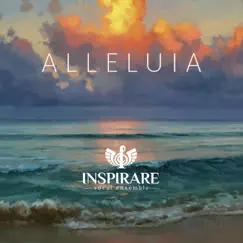 Alleluia by Inspirare Vocal Ensemble album reviews, ratings, credits