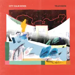 Television - Single by City Calm Down album reviews, ratings, credits