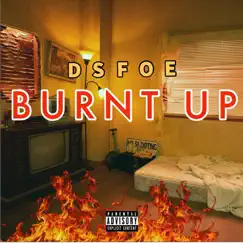 Burnt Up Song Lyrics