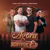 Agora Somos Ex - Single album lyrics, reviews, download