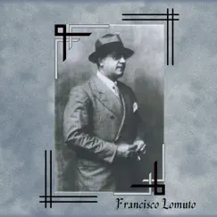 Amor y Celos - Single by Francisco Lomuto album reviews, ratings, credits