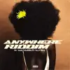 Anywhere Riddim (feat. Seyi Shay) - Single album lyrics, reviews, download
