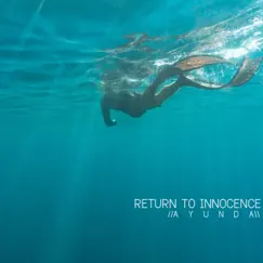 Return To Innocence by Ayunda album reviews, ratings, credits