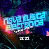 Nova Música Eletrônica 2022 - Techno e House - EP album lyrics, reviews, download