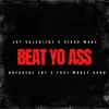 Beat yo ass (feat. Rikko mane) - Single album lyrics, reviews, download
