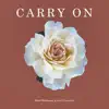 Carry On (feat. Ana Clemesha) - Single album lyrics, reviews, download