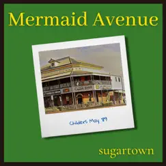 Sugartown - Single by Mermaid Avenue album reviews, ratings, credits