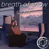 Breath of Snow song lyrics