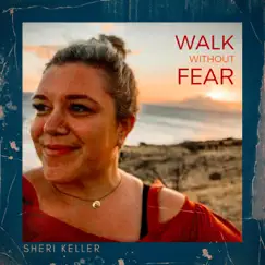 Walk Without Fear - Single by Sherilyn album reviews, ratings, credits