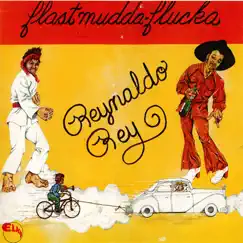 Flast Mudda-Flucka by Reynaldo Rey album reviews, ratings, credits