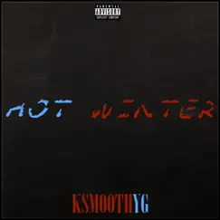 Hot Winter by KSmoothYG album reviews, ratings, credits