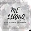 Me Llama (feat. Touchandgo) - Single album lyrics, reviews, download