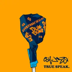 Everybody in da Bay - Single by ESQjonze & True Speak album reviews, ratings, credits