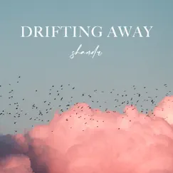 Drifting Away Song Lyrics