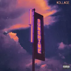 Sunshine - Single by Kollage album reviews, ratings, credits