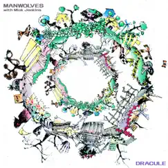 Dracule (feat. Mick Jenkins) - Single by Manwolves album reviews, ratings, credits