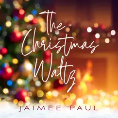 The Christmas Waltz - Single (feat. Pat Coil, Jacob Jezioro & Danny Gottlieb) - Single by Jaimee Paul album reviews, ratings, credits