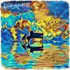 Dreamer album lyrics, reviews, download