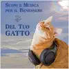 Suoni e musica per il benessere del tuo gatto - EP album lyrics, reviews, download