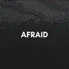 Afraid (Dark Pop Type Beat) - Single album lyrics, reviews, download