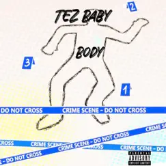 Body (Catch a Body) Clean [Radio Edit] - Single by Tez Baby album reviews, ratings, credits