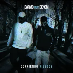 Corriendo riesgos (feat. Denom) - Single by Darmo album reviews, ratings, credits
