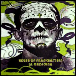 La Medicina (feat. Teddy Bass, Mastamind & Thirstin Howl the 3rd) - Single by House of Frankenstein album reviews, ratings, credits