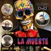 La Muerte - Single album lyrics, reviews, download