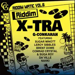 Riddim Matic Vol.6- Riddim X-Tra by G-Conkarah album reviews, ratings, credits